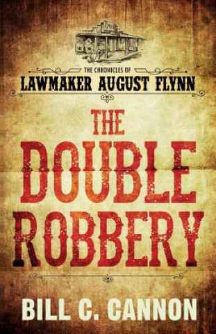Knjiga The Double Robbery Bill C Cannon
