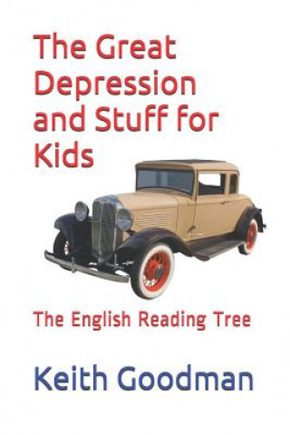 Knjiga Great Depression and Stuff for Kids Keith Goodman