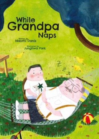 Carte While Grandpa Naps Naomi Danis