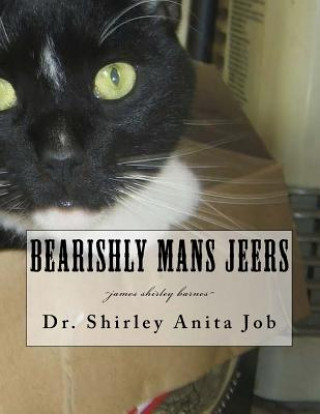 Kniha Bearishly Mans Jeers James Shirley Barnes