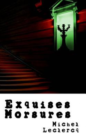Boek Exquises morsures Michel Leclercq
