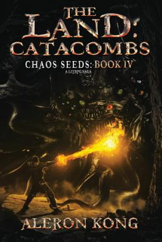 Könyv The Land: Catacombs: A Litrpg Saga Dr Aleron Kong