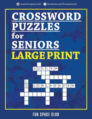 Kniha Crossword Puzzles for Seniors Large Print: Crossword Easy Puzzle Books Nancy Dyer