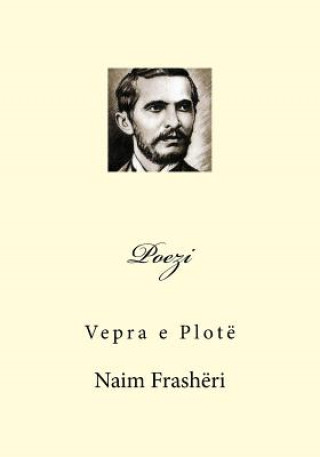 Kniha Poezi: Vepra E Plote Naim Frasheri