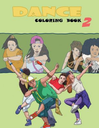 Kniha Dance Coloring Book Dancecoloringbooks Com