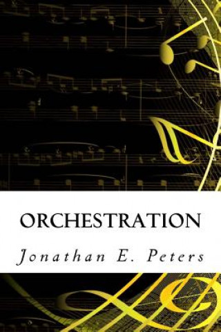 Livro Orchestration Jonathan E Peters