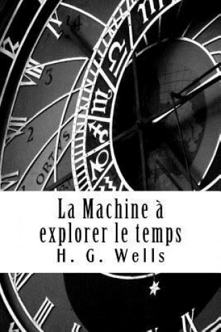 Carte La Machine ? explorer le temps H G Wells