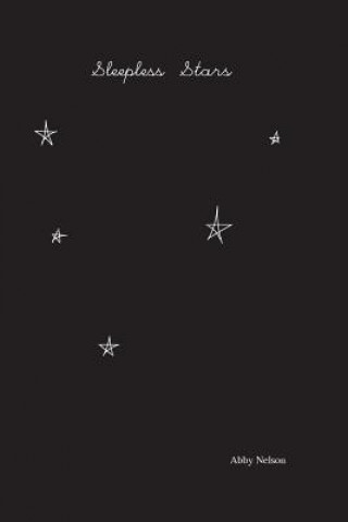 Knjiga Sleepless Stars Abby Ruth Nelson