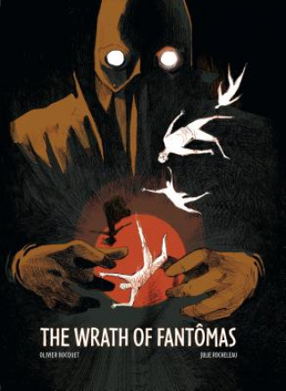 Kniha Wrath Of Fantomas Olivier Bocquet