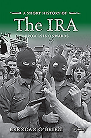 Könyv Short History of the IRA Brendan O Brien