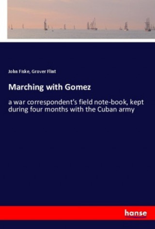 Knjiga Marching with Gomez John Fiske
