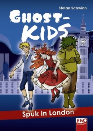 Kniha Ghostkids - Spuk in London Stefan Schwinn