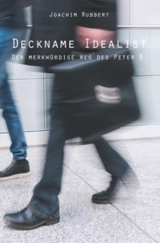 Βιβλίο Deckname Idealist Joachim Rubbert