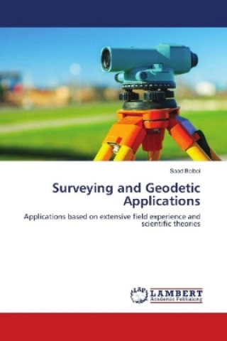 Buch Surveying and Geodetic Applications Saad Bolbol