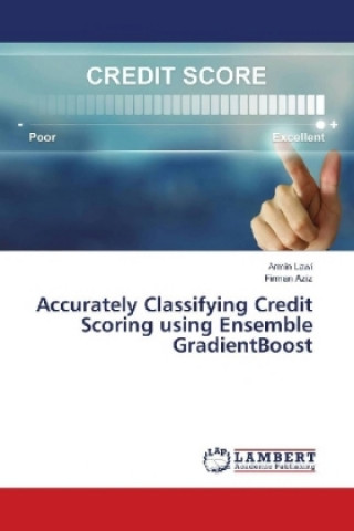 Libro Accurately Classifying Credit Scoring using Ensemble GradientBoost Armin Lawi
