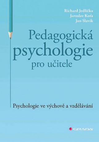 Book Pedagogická psychologie pro učitele Richard Jedlička