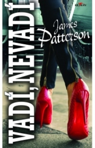 Kniha Vadí, nevadí James Patterson