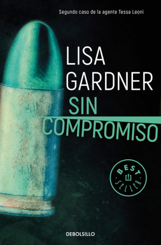 Kniha SIN COMPROMISO LISA GARDNER