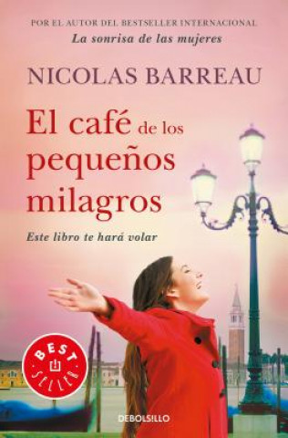 Kniha EL CAFE DE LOS PEQUEÑOS MILAGROS NICOLAS BARREAU