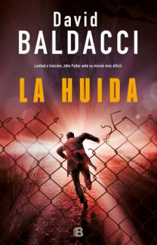Книга LA HUÍDA David Baldacci