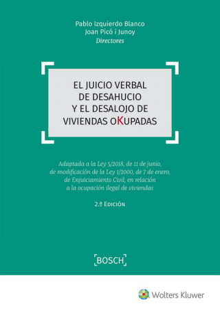 Book EL JUICIO VERBAL DE DESAHUCIO Y DESALOJO DE VIVIENDAS OKUPADAS PABLO IZQUIERDO BLANCO