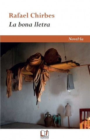 Kniha LA BONA LLETRA RAFAEL CHIRBES