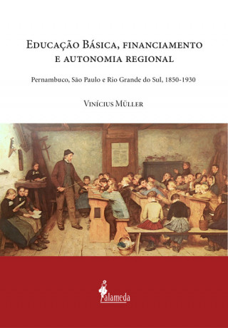 Kniha Educação básica, financiamento e autonomia regional VINICIUS MULLER