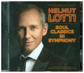 Аудио Soul Classics in Symphony, 1 Audio-CD Helmut Lotti