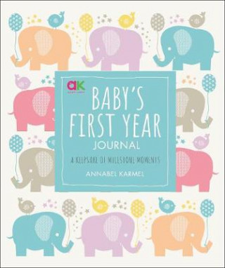 Könyv Baby's First Year Journal Annabel Karmel