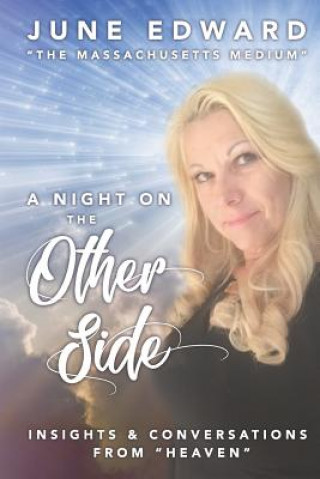 Könyv A Night on the Other Side: Insights and Conversations from Heaven June Edward