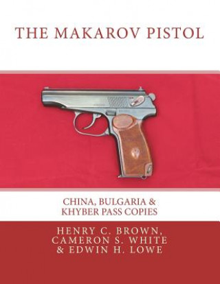 Knjiga Makarov Pistol Henry C Brown