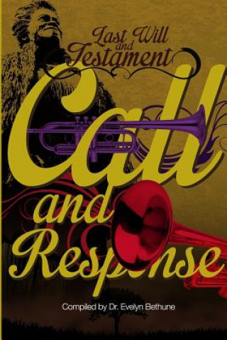 Knjiga Last Will and Testiment: Call and Response Evelyn I Bethune