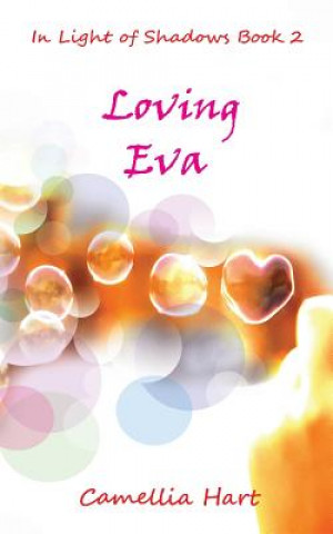 Kniha Loving Eva Camellia Hart
