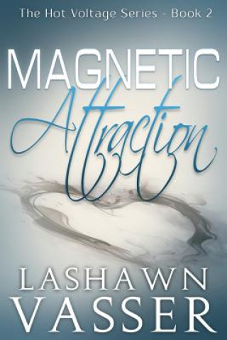 Kniha Magnetic Attraction Lashawn Vasser