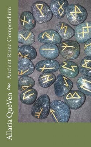 Kniha Ancient Rune Compendium MS Allaria Queven