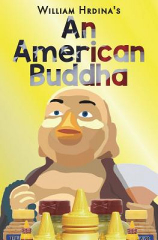 Könyv An American Buddha William Hrdina