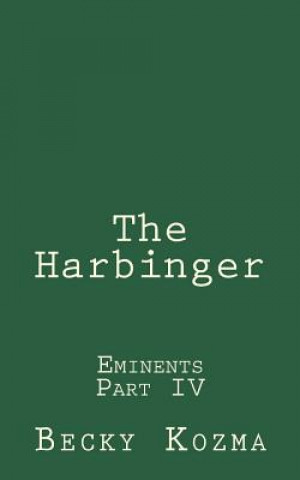 Kniha The Harbinger: Eminents Part IV Becky Kozma