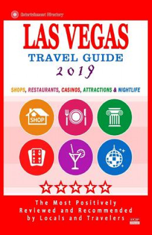 Carte Las Vegas Travel Guide 2019: Shops, Restaurants, Casinos, Attractions & Nightlife in Las Vegas, Nevada (City Travel Guide 2019) Jeffrey S Millman