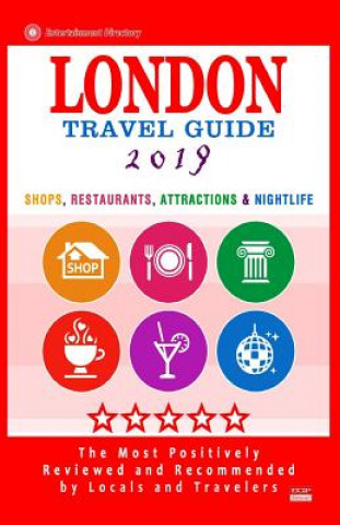 Βιβλίο London Travel Guide 2019: Shops, Restaurants, Attractions & Nightlife in London, England (City Travel Guide 2019) Richard M Newman