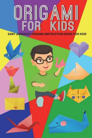 Libro Origami For Kids: Easy Japanese Origami Instruction Book For Kids Ben Mikaelson