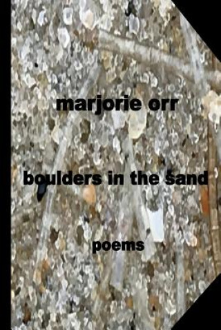 Książka boulders in the sand: poems Marjorie Orr