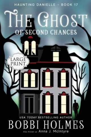 Книга The Ghost of Second Chances Bobbi Holmes