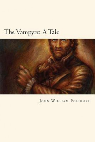Книга The Vampyre: A Tale John William Polidori