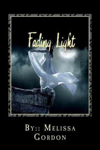 Kniha Fading Light: Book 2 Melissa C Gordon