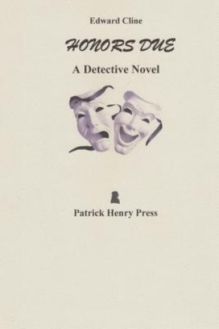 Könyv Honors Due: A Detective Novel Edward Cline