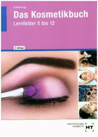 Książka Das Kosmetikbuch, Lernfelder 5 bis 12 Juliane Crefeld
