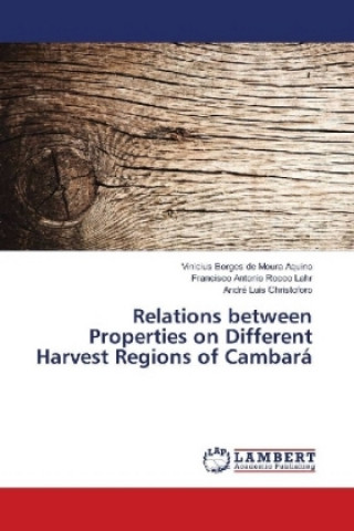 Książka Relations between Properties on Different Harvest Regions of Cambará Vinicius Borges de Moura Aquino