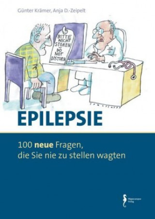 Könyv Epilepsie - 100 Fragen, die Sie nie zu stellen wagten Günter Krämer