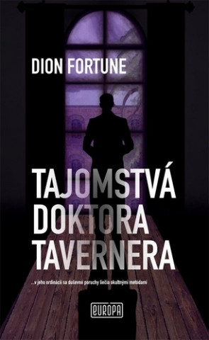 Книга Tajomstvá doktora Tavernera Dion Fortune