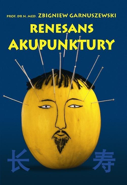 Книга Renesans akupunktury Garnuszewski Zbigniew
